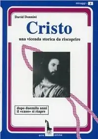 Non Perdere Cristo. Una vicenda storica da riscoprire