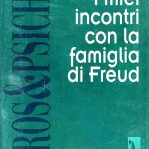 Soddisfatti O Rimborsati I miei incontri con la famiglia di Freud