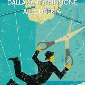 Dalla sottomissione alla libertà Più Venduto