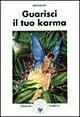 Ultimissimo Modello Guarisci il tuo karma
