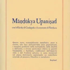 Economico Mândûkya Upanishad. Con le Kârikâ di Gaudapâda e il commento di Shamkara. Con testo sanscrito
