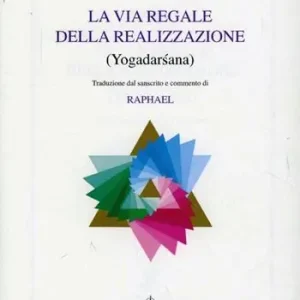 La via regale della realizzazione yogadarsana Occasione