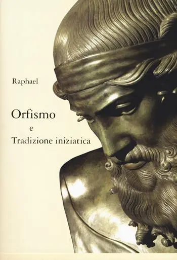 Orfismo e tradizione iniziatica Ultime Pezzi