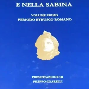 Nuovo Arrivo L‘ arte nell‘Umbria e nella Sabina. Vol. 1 Periodo etrusco-romano.