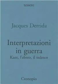 Quantità Limitata Interpretazioni in guerra. Kant. L‘ebreo, il tedesco