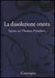 Promozione La dissoluzione onesta. Scritti su Thomas Pynchon