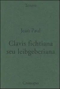 Clavis fichtiana seu leibgeberiana Ordina Subito