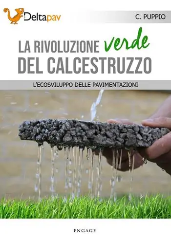 La rivoluzione verde del calcestruzzo. L‘ecosviluppo delle pavimentazioni Must-Have