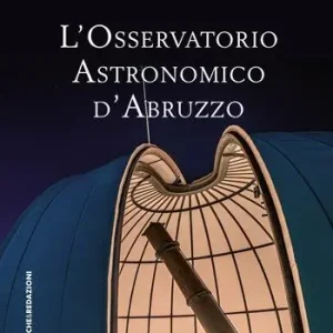 L‘osservatorio astronomico d‘Abruzzo Vendita Finale