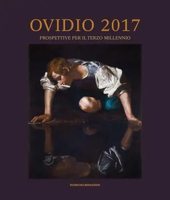 Prezzo Di Fabbrica Ovidio 2017. Prospettive per il terzo millennio. Atti del Convegno Internazionale (Sulmona, 3-6 aprile 2017). Ediz. illustrata