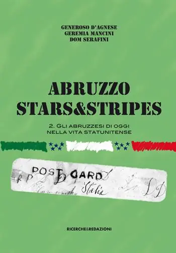 Non Perdere Abruzzo Stars&Stripes. Vol. 2 Gli abruzzesi nella vita statunitense