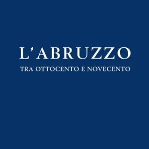Prezzo Basso L‘ Abruzzo tra Ottocento e Novecento. Studi e ricerche