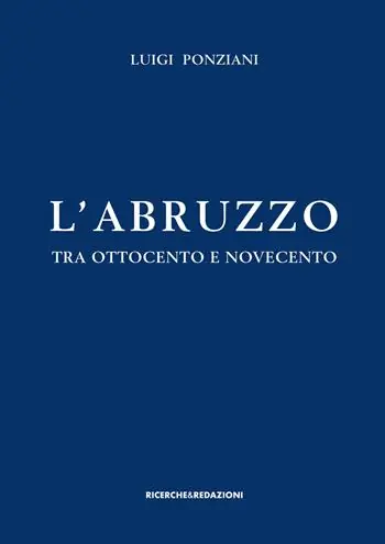 Prezzo Basso L‘ Abruzzo tra Ottocento e Novecento. Studi e ricerche