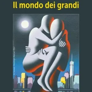 Non Perdere Il mondo dei grandi