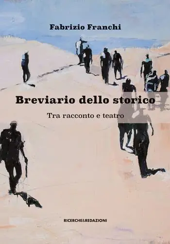 Breviario dello storico. Tra racconto e teatro Direttamente Dal Produttore