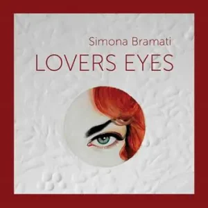 Promozione Simona Bramati. Lovers eyes. Ediz. italiano e inglese
