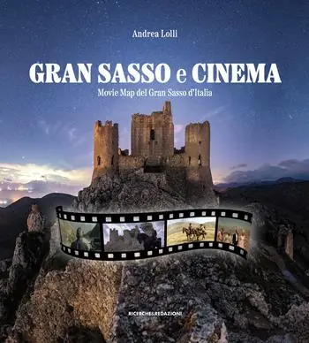 Occasione Gran Sasso e cinema. Movie map del Gran Sasso d‘Italia