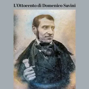 L‘Ottocento di Domenico Savini Compra Oggi Stesso
