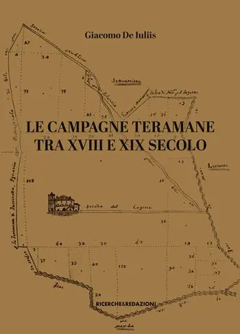 Miglior Prezzo Le campagne teramane tra XVIII e XIX secolo. Assetti proprietari, ordinamenti colturali, forme di conduzione
