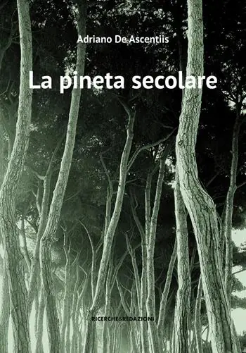 La pineta secolare. La cattedrale arborea di Pineto tra storia e natura Sconto