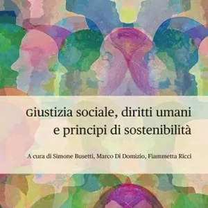 Giustizia sociale, diritti umani e principi di sostenibilità. Profili interdisciplinari per la complessità dei mutamenti epocali. IX Conferenza di Dipartimento, Teramo, 29-30 novembre 2023 Consegna Rapida