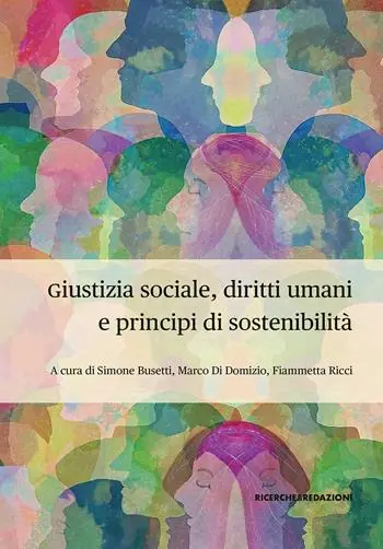 Giustizia sociale, diritti umani e principi di sostenibilità. Profili interdisciplinari per la complessità dei mutamenti epocali. IX Conferenza di Dipartimento, Teramo, 29-30 novembre 2023 Consegna Rapida