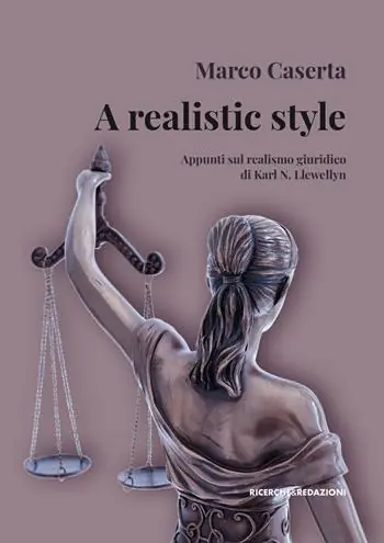 A realistic style. Appunti sul realismo giuridico di Karl N. Llewellyn Miglior Prezzo