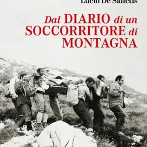 Promo Stagionale Dal diario di un soccorritore di montagna. Gran Sasso d’Italia 1972-1990