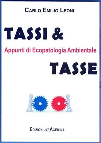 Tassi & tasse. Appunti di ecopatologia ambientale Compra Oggi Stesso
