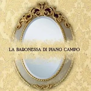 La baronessa di piano campo Must-Have