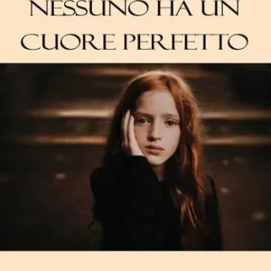 Prezzo Conveniente Nessuno ha un cuore perfetto
