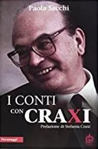 Subito Disponibile I conti con Craxi