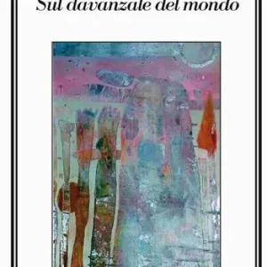 Reso Gratuito Sul davanzale del mondo