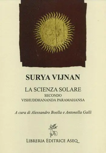 Surya Vijnan. La scienza solare secondo Vishuddhananda Paramahansa Compra Online