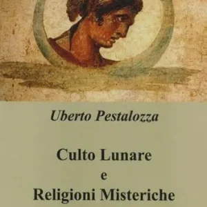 Prezzo Basso Culto lunare e religioni misteriche
