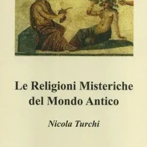 Prezzo Conveniente Religioni misteriche del mondo antico