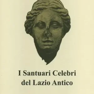 I santuari celebri del Lazio antico Offerta