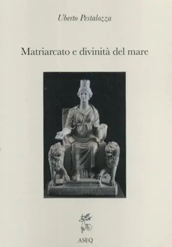 Matriarcato e divinità del mare. Saggi di religione mediterranea Più Venduto