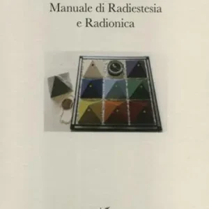 Offerta Del Giorno Manuale di radiestesia e radionica
