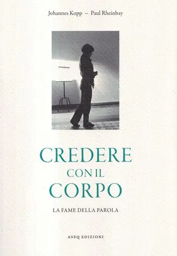 Compra Adesso Credere con il corpo. La fame della parola