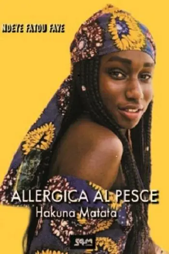 Allergica al pesce. Hakuna matata Ultime Pezzi