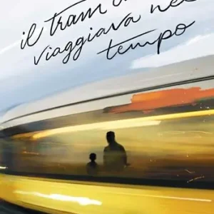 Direttamente Dal Produttore Il tram che viaggiava nel tempo