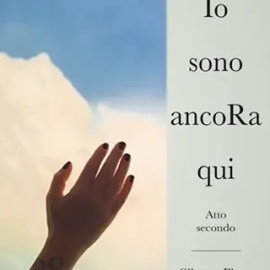 Io sono ancoRa qui. Atto secondo Compra Online