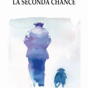 La seconda chance Offerta Limitata