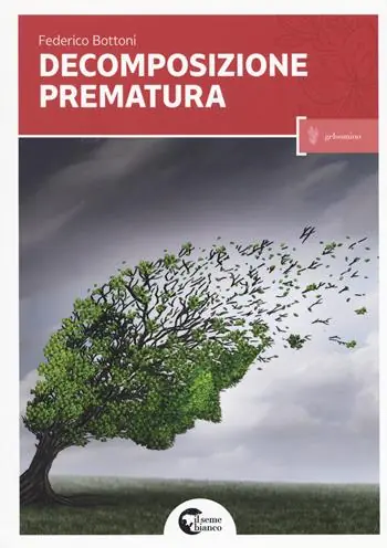 Decomposizione prematura Novità