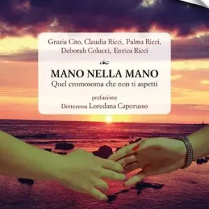 Mano nella mano. Quel cromosoma che non ti aspetti Sconto