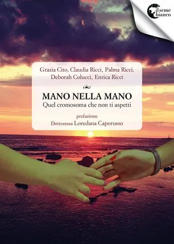 Mano nella mano. Quel cromosoma che non ti aspetti Sconto