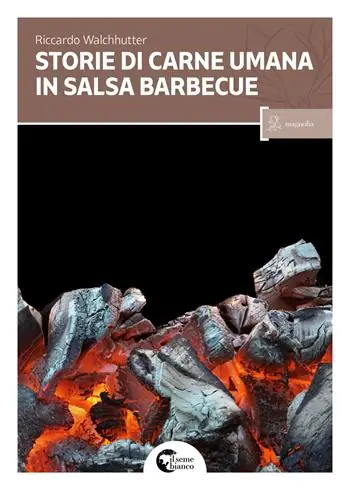Storie di carne umana in salsa barbecue Quantità Limitata