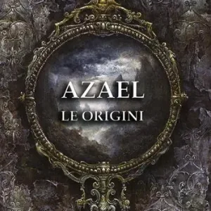 Azael. Le origini Pagamento Sicuro