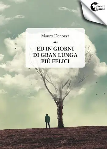 Ed in giorni di gran lunga più felici Offerta Lampo